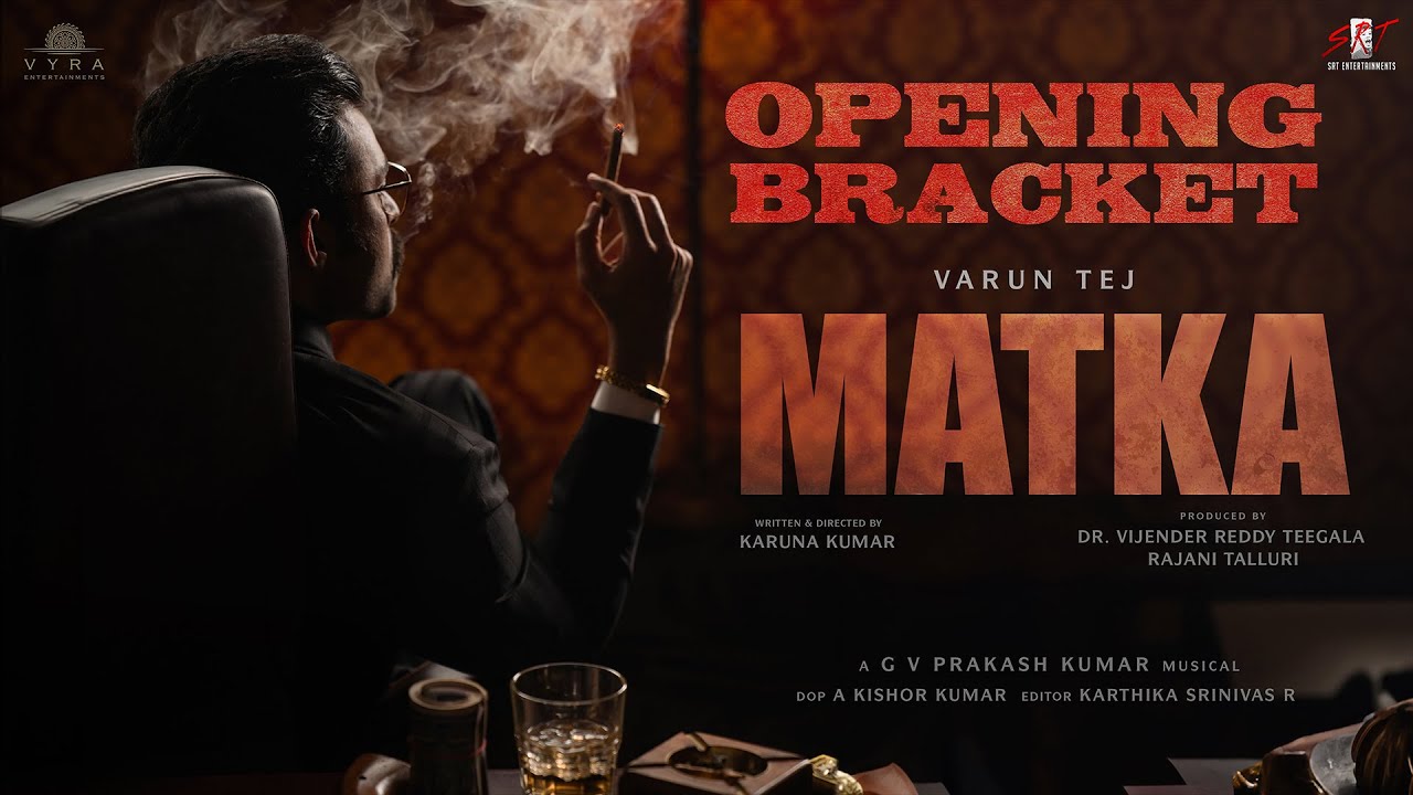Vaira Entertainment's Pan India Movie 'Matka'!  Opening video is out